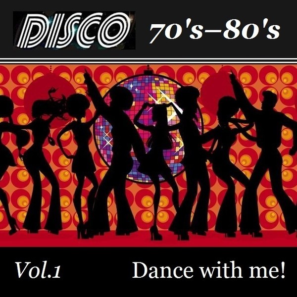 VA - Disco - Dance with me! Vol.1 /70's–80's/