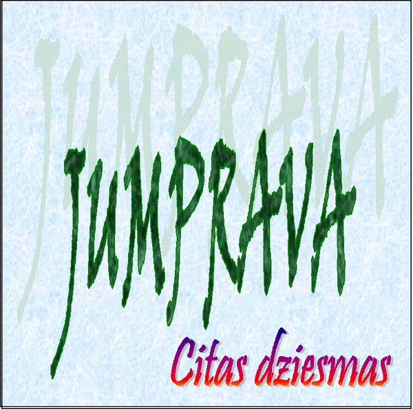 Jumprava - Citas dziesmas (2006)