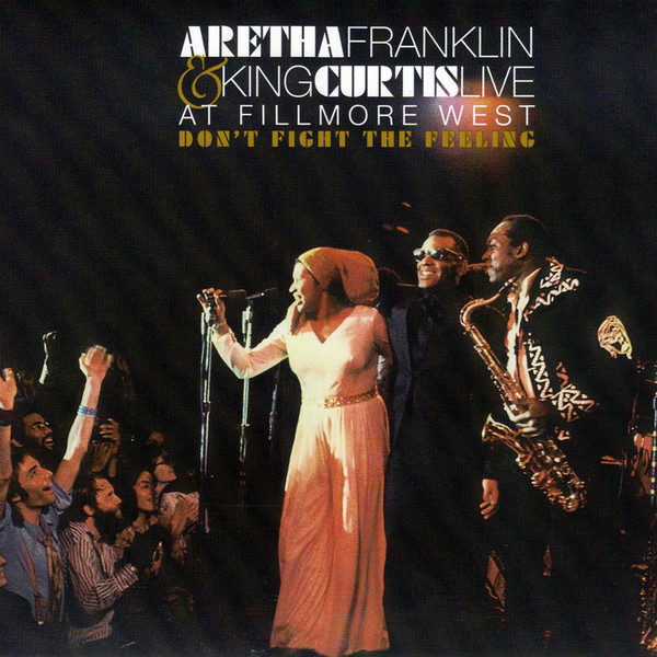 Aretha Franklin & King Curtis - 1971 - Don't Fight The Feeling